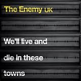 We`ll Live and Die in These Towns