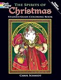 The Spirits of Christmas Stained Glass Coloring Book (Stained Glass Coloring Books)