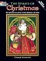 The Spirits of Christmas Stained Glass Coloring Book (Holiday Stained Glass Coloring Book)