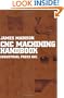CNC Machining Handbook: Basic Theory, Production Data, and Machining Procedures