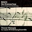 Bach: Six Concertos for the Margrave of Brandenburg