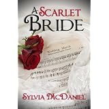 A Scarlet Bride ~ Sylvia McDaniel