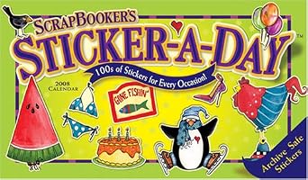 Scrapbooker's Sticker-a-Day: 2008 Day-to-Day Calendar