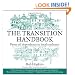 The Transition Handbook: From Oil Dependency to Local Resilience (Transition Guides)