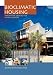 Bioclimatic Housing: Innovative Designs for Warmer Climates