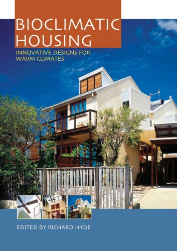 Bioclimatic Housing: Innovative Designs for Warmer Climates