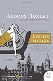 Eyeless in Gaza: A Novel