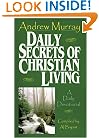 Daily Secrets of Christian Living: A Daily Devotional