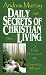 Daily Secrets of Christian Living: A Daily Devotional