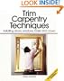 Trim Carpentry Techniques: Installing Doors, Windows, Base and Crown