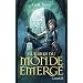 Guerres du Monde �merg� - Livre III: Un nouveau r�gne