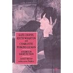 Kate Chopin, Edith Wharton and Charlotte Perkins Gilman: Studies in Short Fiction book cover