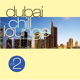 Dubai Chill Lounge Vol.2