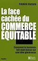 La face cach&eacute;e du commerce &eacute;quitable