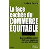 La face cach�e du commerce �quitable