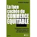 La face cach�e du commerce �quitable