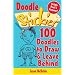 Doodle Stickies: 100 Doodles to Draw & Leave Behind (Stickiers)