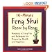 10 Minute Feng Shui Room by Room: Hundreds of Easy Tips and Techniques for Prosperity, Health and Happiness