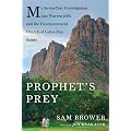 Prophet's Prey: My Seven-Year Investigation Into Warren Jeffs and the Fundamentalist Church of Latter-Day Saints