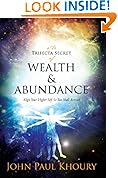 The Trifecta Secret of Wealth & Abundance