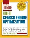 Ultimate Guide to Search Engine Optimization: Drive Traffic, Boost Conversion Rates and Make Lots of Money (Entrepreneur Magazine's Ultimate Guides)