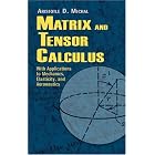 Matrix and Tensor Calculus: With Applications to Mechanics, Elasticity and Aeronautics by Aristotle D. Michal
