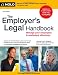 The Employer's Legal Handbook: Manage Your Employees & Workplace Effectively