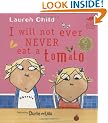I Will Not Ever Never Eat a Tomato (Charlie and Lola)