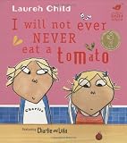 I will not ever NEVER eat a tomato