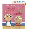 I Will Not Ever Never Eat a Tomato (Charlie and Lola)