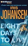 Eight Days to Live: An Eve Duncan Forensics Thriller