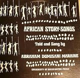African Story Songs LP Told and Sung By Abraham Dumisani Maraire