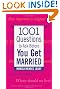 1001 Questions to Ask Before You Get Married