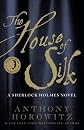 The House of Silk: A Sherlock Holmes Novel [Hardcover]