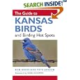 The Guide to Kansas Birds and Birding Hot Spots by  Bob Gress, Pete Janzen, and Kenn Kaufman