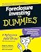 Foreclosure Investing For Dummies (For Dummies (Business and Personal Finance))