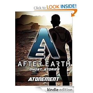 Atonement-After Earth: Ghost Stories (Short Story) Michael Jan Friedman