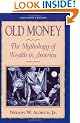 Old Money: The Mythology of Wealth in America