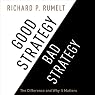 Good Strategy/Bad Strategy: The Difference and Why It Matters