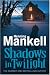 Book Shadows in Twilight (Joel Gustafsson Stories)
