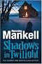 Shadows in the Twilight (Joel Gustafson Stories)