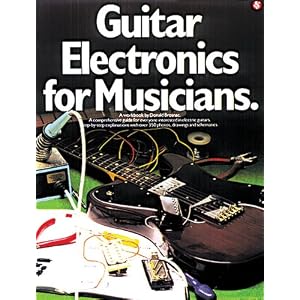 Guitar Electronics for Musicians (Guitar Reference)