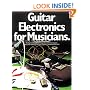 Guitar Electronics for Musicians (Guitar Reference)