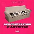 Les objets fous d'artistes