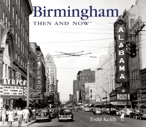 Birmingham Then & Now (Then & Now (Thunder Bay Press))
