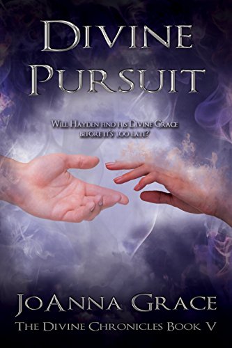 Divine Pursuit (The Divine Chronicles Book 5)
