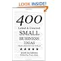Small Business Ideas: 400 Latest & Greatest Small Business Ideas