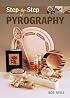 Step-by-Step Pyrography (Step-By-Step (Guild of Master Craftsman Publications))