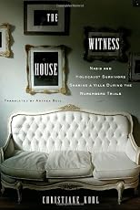 The Witness House: Nazis and Holocaust Survivors Sharing a Villa during the Nuremberg Trials