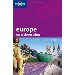 Lonely Planet Europe On A Shoestring 6th Ed.: 6th edition